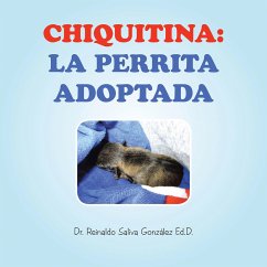 Cover CHIQUITINA: LA PERRITA ADOPTADA (eBook, ePUB)