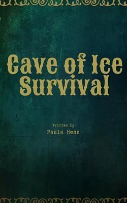 Cave of Ice Survival (eBook, ePUB)