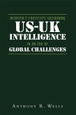 Intrepid's Footsteps Sustaining US-UK Intelligence in an Era of Global Challenges (eBook, ePUB)