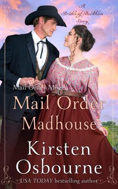 Mail Order Madhouse (Brides of Beckham, #57) (eBook, ePUB) - Osbourne, Kirsten