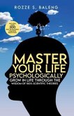 Master Your Life - Psychologically (eBook, ePUB)