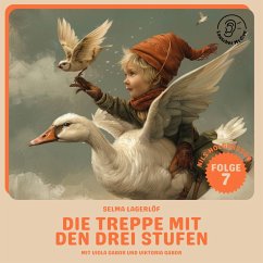 Die Treppe mit den drei Stufen (Nils Holgersson, Folge 7) (MP3-Download) - Lagerlöf, Selma