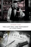 The Last Will and Testament of Chino Primo (eBook, ePUB) The Last Will and Testament of Chino Primo (eBook, ePUB)