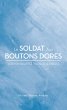 LE SOLDAT AUX BOUTONS DORES (eBook,... - Bild 1