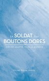 LE SOLDAT AUX BOUTONS DORES (eBook, ePUB)