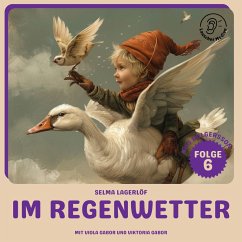 Im Regenwetter (Nils Holgersson, Folge 6) (MP3-Download) - Lagerlöf, Selma
