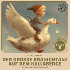 Der große Kranichtanz auf dem Kullaberge (Nils Holgersson, Folge 5) (MP3-Download) - Lagerlöf, Selma