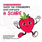 Suzie the strawberry gives everyone a scare (eBook, ePUB)