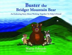 Buster the Bridger Mountain Bear (eBook, ePUB) - Edwards, Wayne