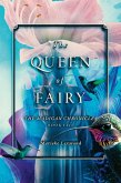 The Queen of Fairy (eBook, ePUB)