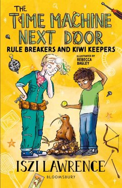 The Time Machine Next Door: Rule Breakers and Kiwi Keepers (eBook, ePUB) - Lawrence, Iszi