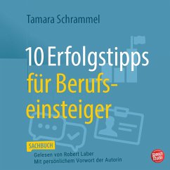 10 Erfolgstipps für Berufseinsteiger (MP3-Download) - Schrammel, Tamara