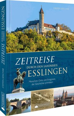 Zeitreise durch den Landkreis Esslingen (Mängelexemplar) - Seischab, Steffen