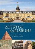 Zeitreise Karlsruhe (Mängelexemplar)