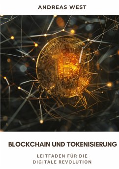 Blockchain und Tokenisierung - West, Andreas