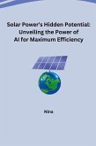 Solar Power's Hidden Potential: Unveiling the Power of AI for Maximum Efficiency