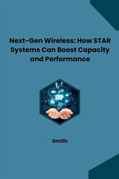 Next-Gen Wireless: How STAR Systems Can Boost Capacity and Performance - Smith