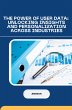 The Power of User Data: Unlocking... - Bild 1