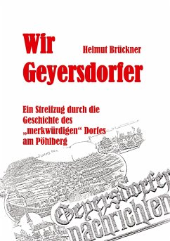 Wir Geyersdorfer - Brückner, Helmut