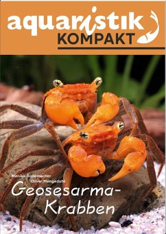 Geosesarma-Krabben - aquaristik KOMPAKT - Rademacher, Monika; Mengedoht, Oliver