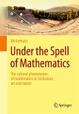 Under the Spell of Mathematics Under the Spell of Mathematics