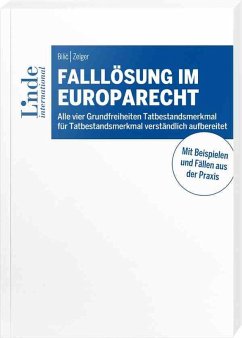 Falllösung im Europarecht - Bilic , Marija;Zelger, Bernadette