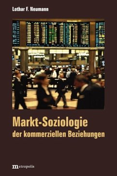 Markt-Soziologie der kommerziellen Beziehungen - Neumann, Lothar F.