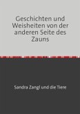 Geschichten und Weisheiten von der anderen Seite des Zauns