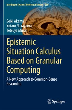 Epistemic Situation Calculus Based on Granular Computing - Akama, Seiki;Nakayama, Yotaro;Murai, Tetsuya