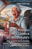 Der Prozess Stella Liebeck vs. McDonald's