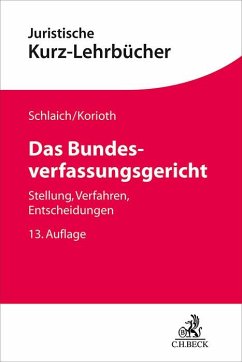 Das Bundesverfassungsgericht - Schlaich, Klaus;Korioth, Stefan