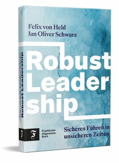 Robust Leadership - Held, Felix von;Schwarz, Jan Oliver