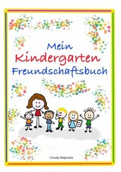 Mein Kindergarten Freundschaftsbuch - Wejwoda, Ursula