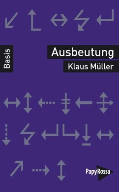 Ausbeutung - Müller, Klaus
