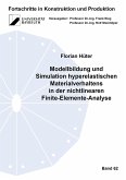 Modellbildung und Simulation hyperelastischen Materialverhaltens in der nichtlinearen Finite-Elemente-Analyse