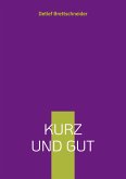 Kurz und gut (eBook, ePUB)