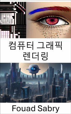 컴퓨터 그래픽 렌더링 (eBook, ePUB) - Sabry, Fouad