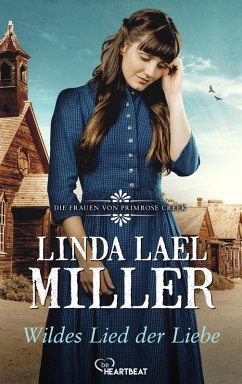 Cover Die Frauen von Primrose Creek - Wildes Lied der Liebe (eBook, ePUB)