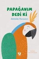 Papaganim Dedi Ki - Harmanci, Abdullah