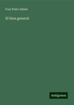 El bien general - Simón, Fray Pedro