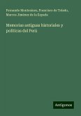 Memorias antiguas historiales y politicas del Perú
