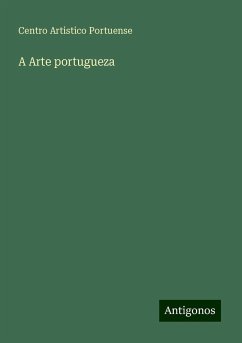 A Arte portugueza - Portuense, Centro Artistico