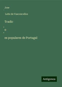 Tradic¿o¿es populares de Portugal - Vasconcellos, Jose¿ Leite de