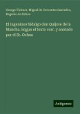 El ingenioso hidalgo don Quijote de la Mancha. Segun el texto corr. y anotado por el Sr. Ochoa