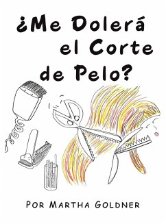 ¿Me Dolerá el Corte de Pelo? - Goldner, Martha