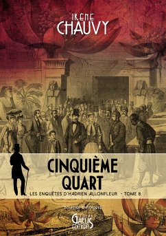 Les Enquêtes d'Hadrien Allonfleur sous le Second Empire - Tome 8 (eBook, ePUB) - Chauvy, Irène