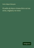 El anillo de hierro: drama lírico en tres actos, original y en verso