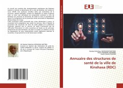 Annuaire des structures de santé de la ville de Kinshasa (RDC) - NGWISANI MATOBA, Norbert-Mathieu;Tohemo Lukamba, Alexis;KALAU KAUMB, Gabin