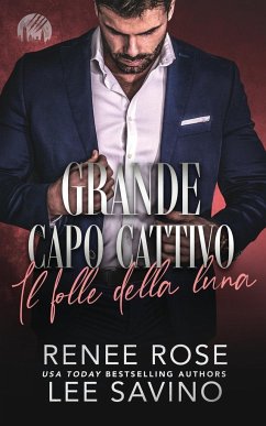 Grande capo cattivo - Il folle della luna - Rose, Renee; Savino, Lee