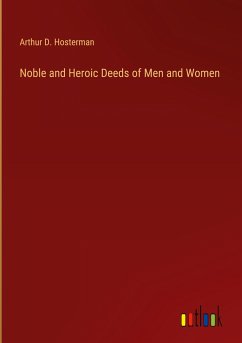 Noble and Heroic Deeds of Men and Women